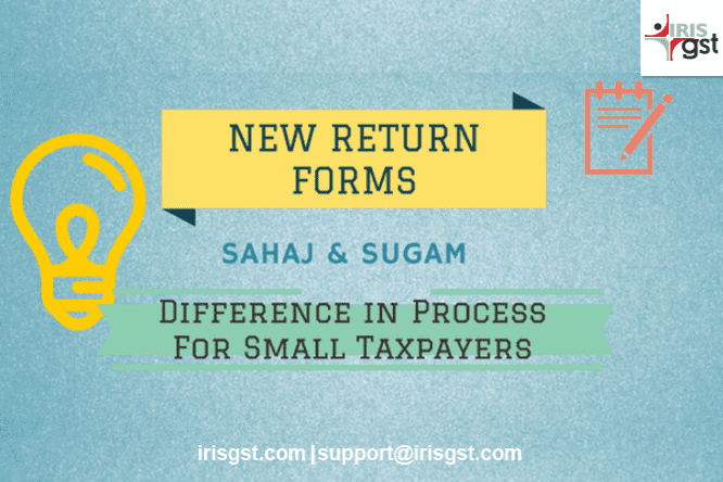 New Simplified Return Forms - Sahaj & Sugam for Small Taxpayers