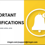 Important GST Notifications Issued on 23rd April 2019