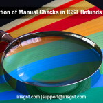 Introduction of Manual Checks in IGST Refunds