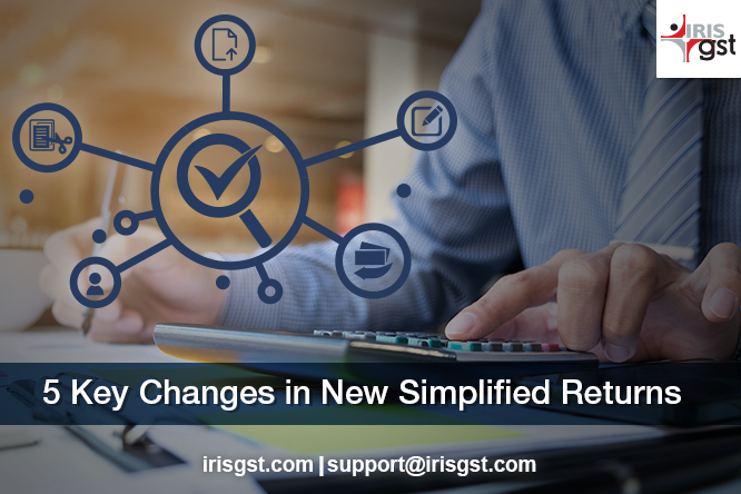 5 Key Changes in New Simplified Returns