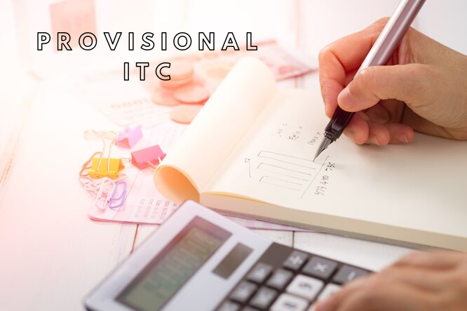 Provisional ITC in Simplified GST Returns