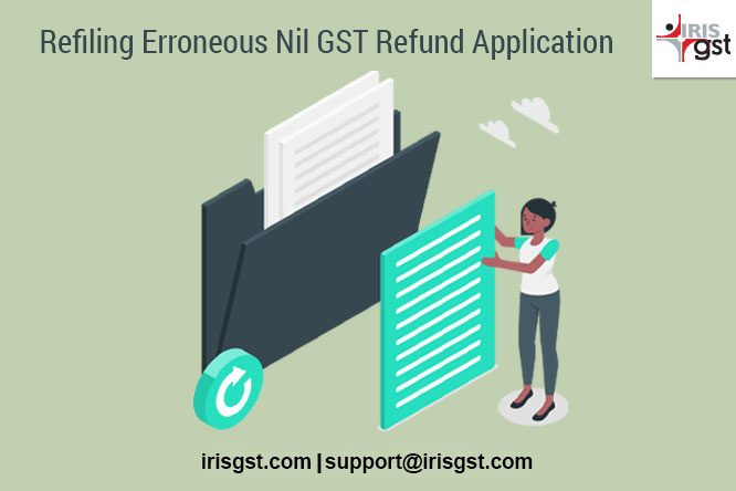 Refiling-Erroneous-Nil-GST-Refund-Application-01