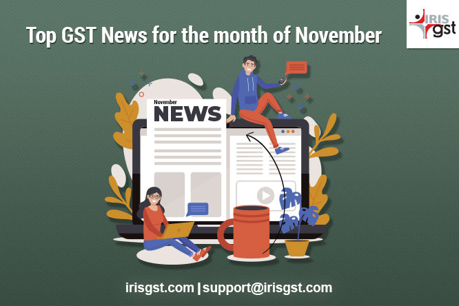 Top GST News for the month of November