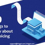 10 Things You should know about eInvoicing under GST